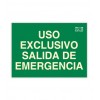 Señal "USO EXCLUSIVO SALIDA DE EMERGENCIA"