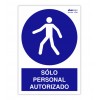 Señal "SOLO PERSONAL AUTORIZADO"