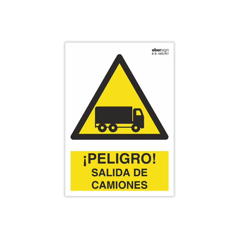 Señal "¡PELIGRO! SALIDA DE CAMIONES"