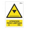 Señal "ATENCIÓN PESO LIMITADO A KG"