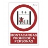 Señal "MONTACARGAS PROHIBIDO A PERSONAS"