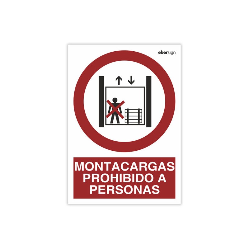 Señal "MONTACARGAS PROHIBIDO A PERSONAS"
