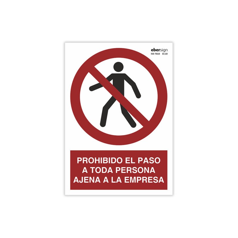 Señal "PROHIBIDO EL PASO A TODA PERSONA AJENA A LA EMPRESA"