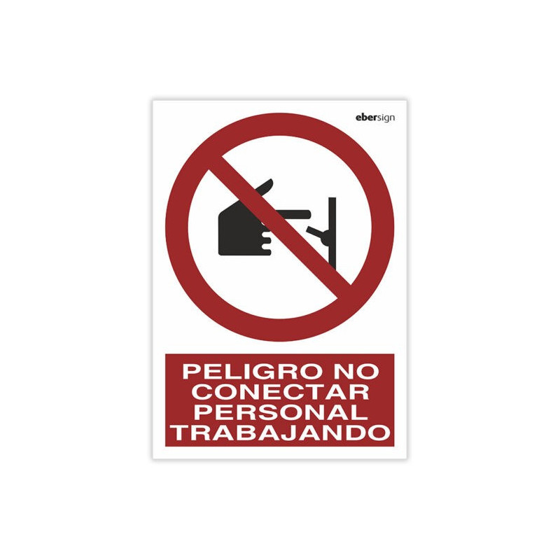 Señal "PELIGRO NO CONECTAR PERSONAL TRABAJANDO"