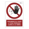 Señal "PROHIBIDO EL PASO A TODA PERSONA AJENA A LA OBRA"