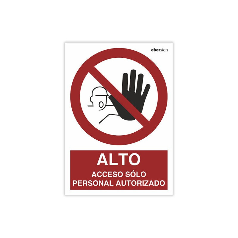 Señal "ALTO ACCESO SOLO PERSONAL AUTORIZADO"